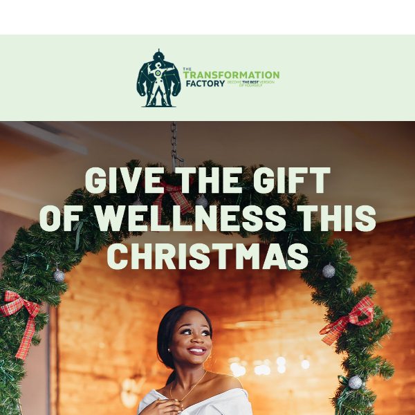 Give The Gift Of Wellness This Festive Season 🎄