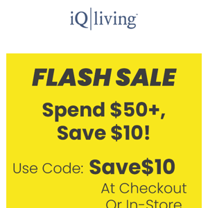 Spend $50+, Save $10 😊
