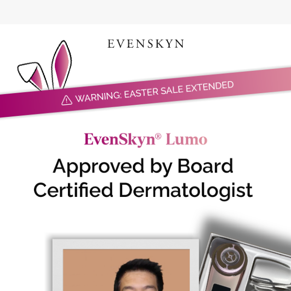 EvenSkyn Lumo: Dermatologist Approved✅