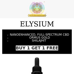 Last Day to Receive ELYSIUM BOGO!!!