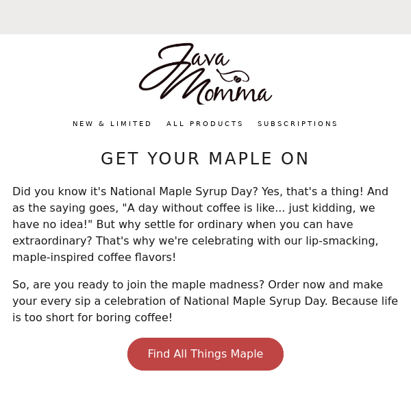 🍁 National Maple Syrup day - Sweeten Up Your Day with Our Maple Madness! 🍁