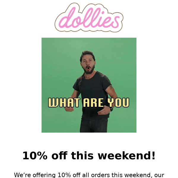10% off this weekend
