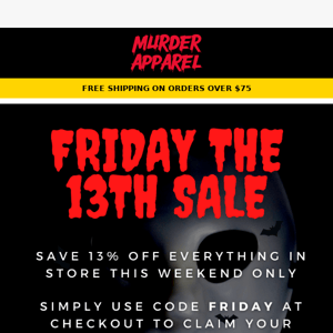 Friday The 13th Sale! 🔪