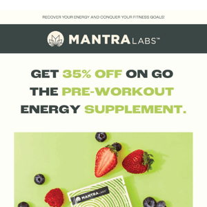 Take 35% OFF on Go - Energize Your Workouts!