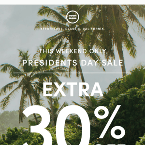 EXTRA 30% OFF SALE - This Weekend Only