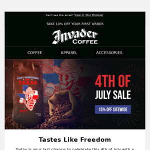 Last chance to save 15% on coffee this 4th of July