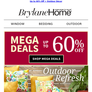 Refresh your Home with Mega Deals!