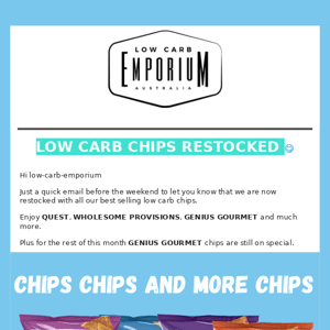 Restocked with all your favourite low carb chips