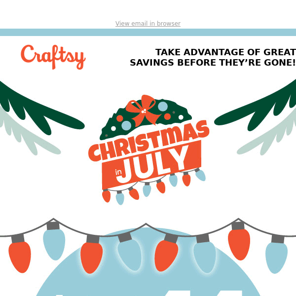 Don't Wait Till December: Celebrate Christmas in July and Enjoy Great Savings!