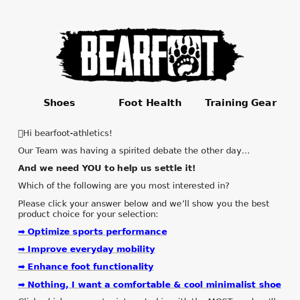 Quick question Bearfoot Athletics?