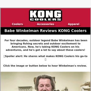 KONG Coolers are on Babe Winkelman's Gear List 💪