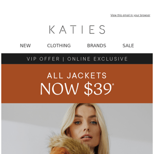 Prices Slashed AGAIN! ALL Jackets NOW $39*