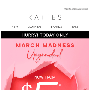 Today Only! $5* March Madness Sale Upgraded