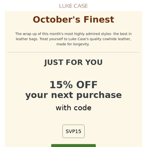 October's Finest 🍁 For 15% Off Leather Bags!