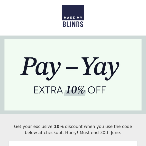 PAY – YAY! -  Extra 10% off just for you