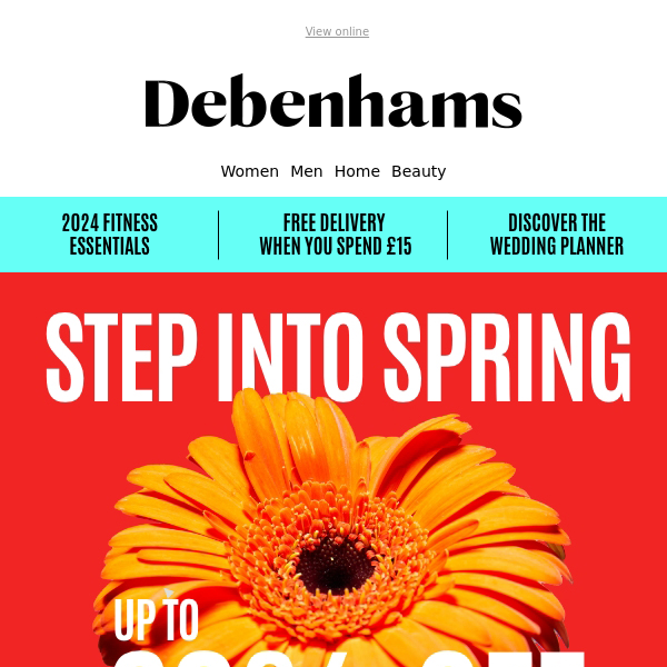 Spring sale savings are waiting for you Debenhams?