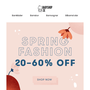 🌸 BÖRJAR NU: 20-60% på Spring Fashion 🌸