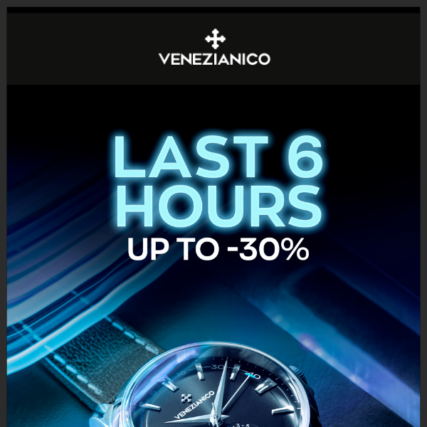 Now or never... Last 6 hours -30% 🔥