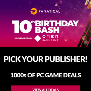 AAA games! Grab huge discounts in our Birthday Sale