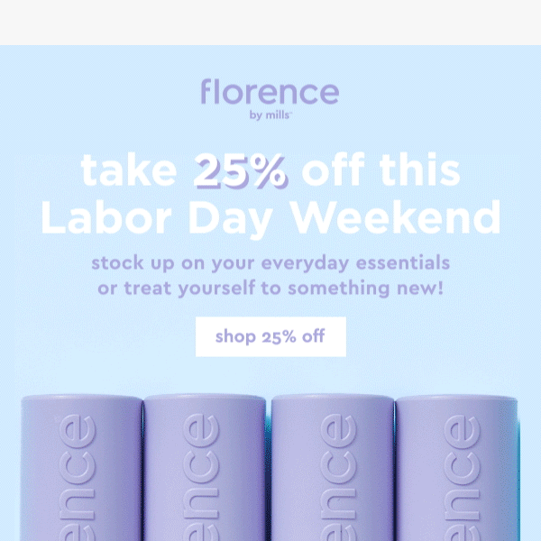 25% off your faves this labor day weekend 😮