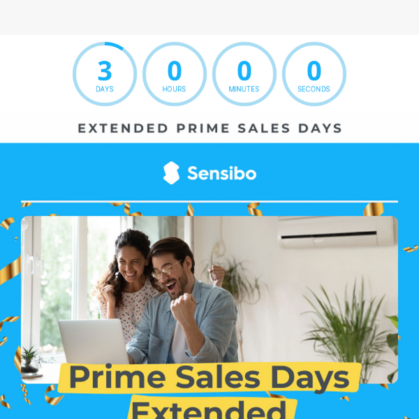 For all those who missed out! We’ve extended the Prime Sales Days – Up to 50% OFF! 💥
