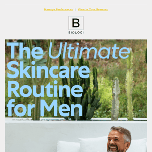 THE skincare routine for the men in your life!