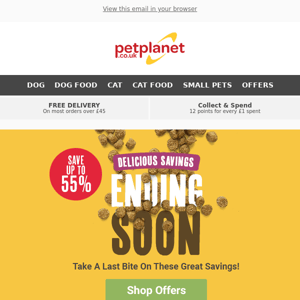 Ending Soon... Save Up To 55% On Food & Treats