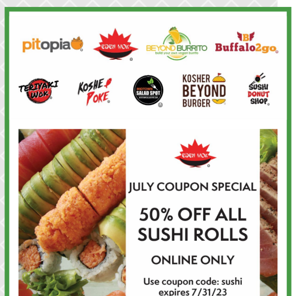 Before the fast! 50% off sushi at Eden Wok!!!