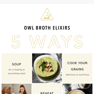 OWL Broth Elixirs, 5 Ways! 🦉✨