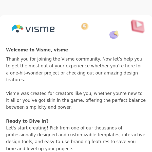Hi! Visme 👋 |  Welcome to Visme