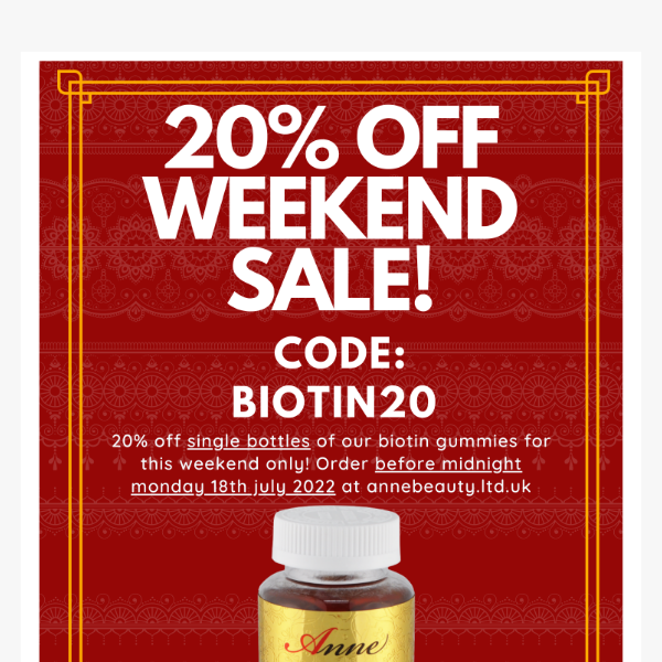 ANNE BEAUTY BIOTIN BIG WEEKEND!