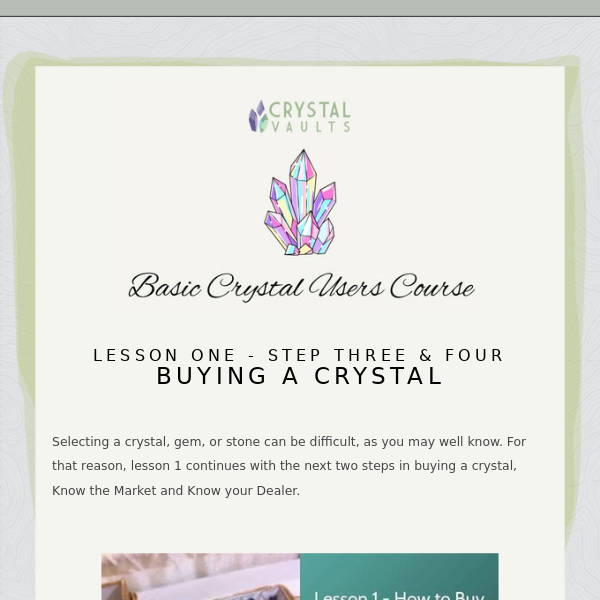 Basic Crystal Users Course Email 5, Buying a Crystal (steps 3 & 4)