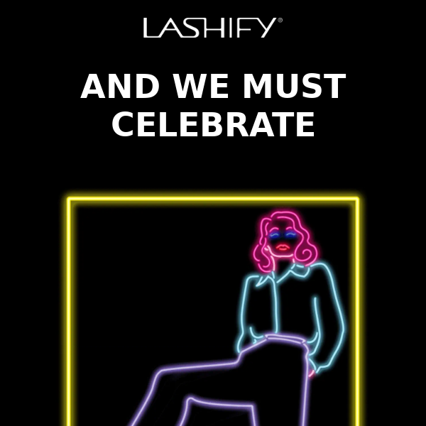 50% off in celebration of Lashify Day and our New Melrose Store Opening 2/22/24