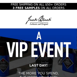 LAST DAY VIP EVENT! $40 off your $150+ purchase!