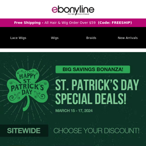 🍀St. Patrick's Day Big Savings Bonanza! Choose Your Discount🔥