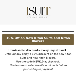 Unmissable! 10% Off on New Kiton Suits and Kiton Blazers