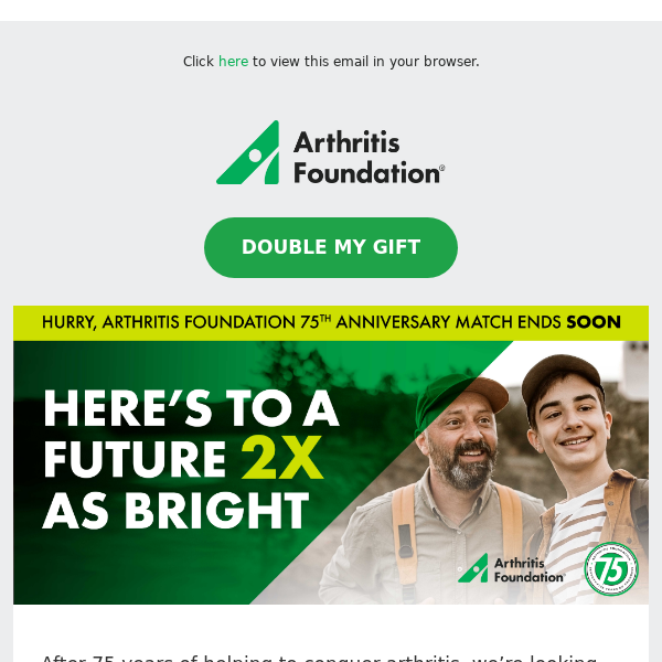 The future is 2X as bright with the Arthritis Foundation