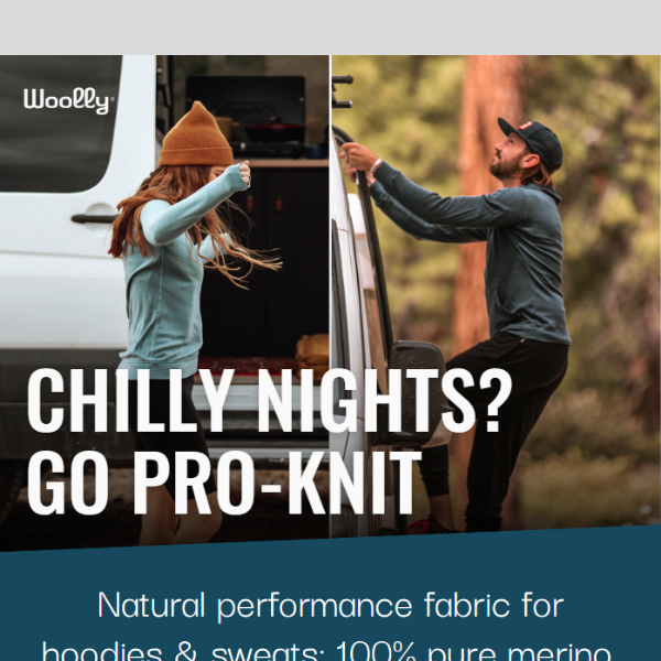 Chilly nights? Go PRO-KNIT