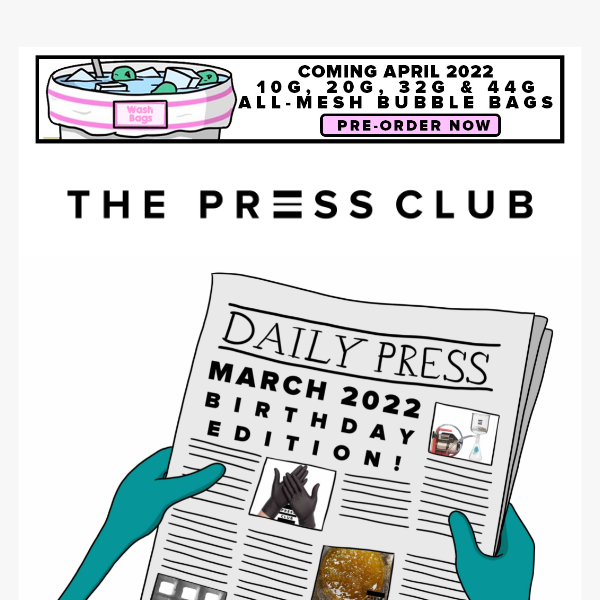 ✍🏼 THE DAILY PRESS BIRTHDAY ISSUE #9: MARCH 2022