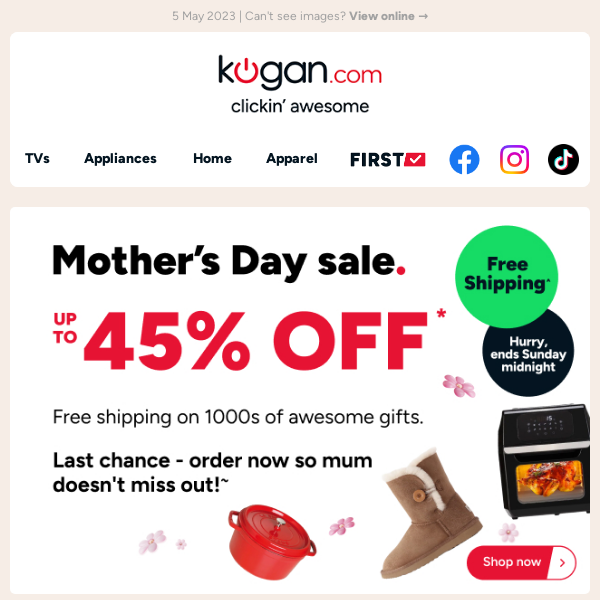 Mother's Day Sale 🚚 Free shipping on footwear, bedding, appliances & more