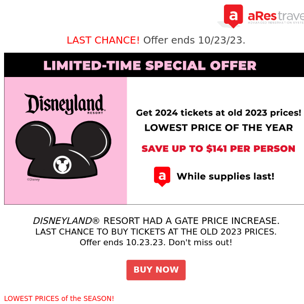 LAST CHANCE - DISNEYLAND® Resort - Get tickets at the LOWEST prices of the year for a limited time!