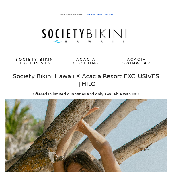 EXCLUSIVE Acacia HILO Drop - Society Bikini