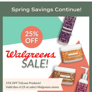 25% OFF at Walgreens Starts Now!