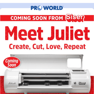 Meet Juliet, Siser's Powerful New Cutter!