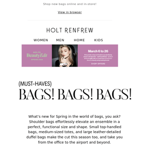 Must-Have | Bags! Bags! Bags!