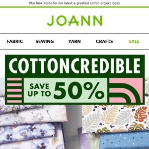 Grab great deals on cotton! Take up to 50% off all cotton fabrics