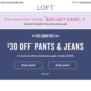 $30 off better-than-ever pants & jeans