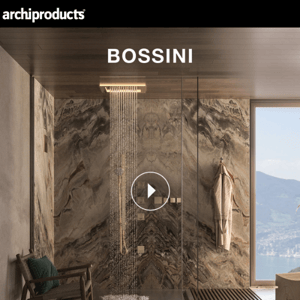 Bossini Wellness Collection: shower sets, taps, accessories and high-tech solutions