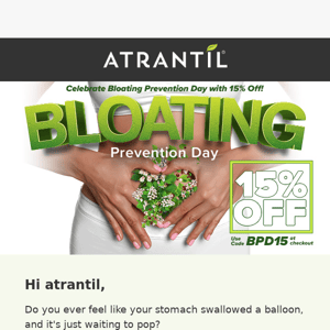 Today Is Bloating Prevention Day!