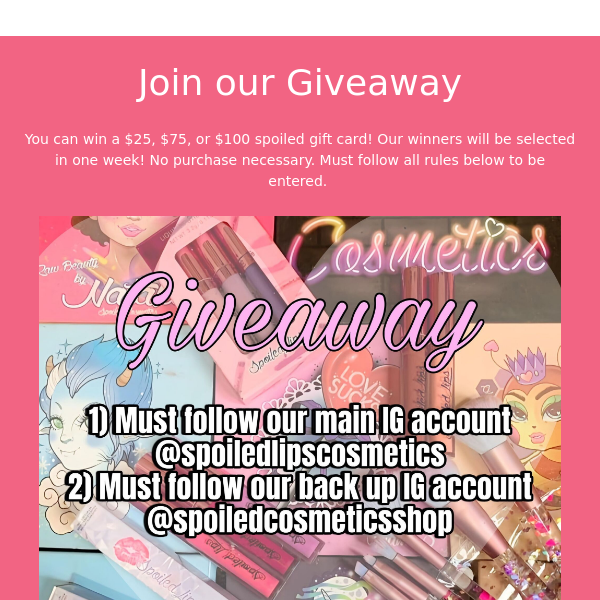 Join our very Spoiled Giveaway!